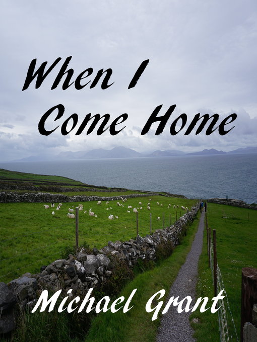 Title details for When I Come Home by Michael Grant - Available